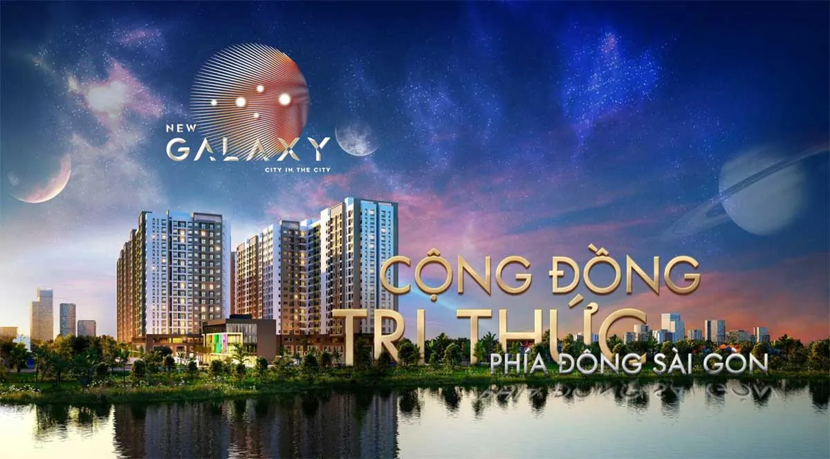 NEW GALAXY DĨ AN BÌNH DƯƠNG 3 Cộng đồng tri thức Phía Đông Sài Gòn - New Galaxy