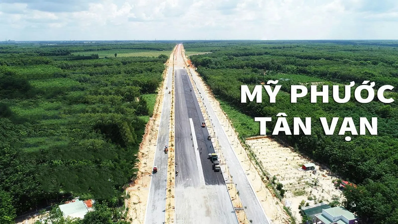 GREEN SQUARE GARDEN 6 Tiến độ Dự án Tuyến đường Cao Tốc Mỹ Phước – Tân Vạn