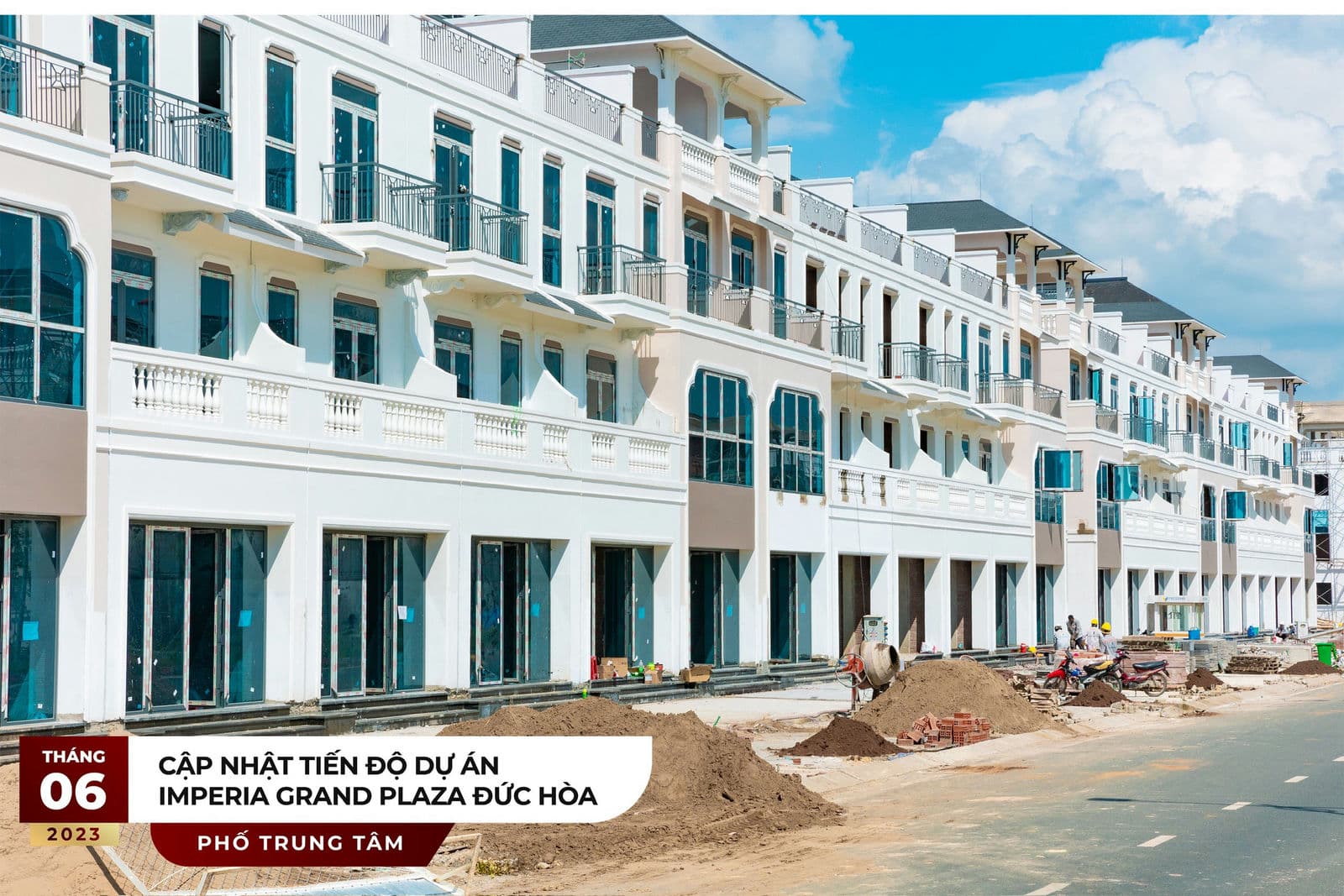 Tiến độ thi công Dự án Imperia Grand Plaza Tháng 6 năm 2023 mới nhất