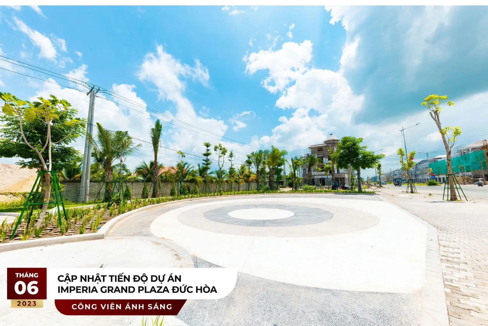 Imperia Grand Plaza 8 Tiến độ thi công Dự án Imperia Grand Plaza Tháng 6 năm 2023 mới nhất