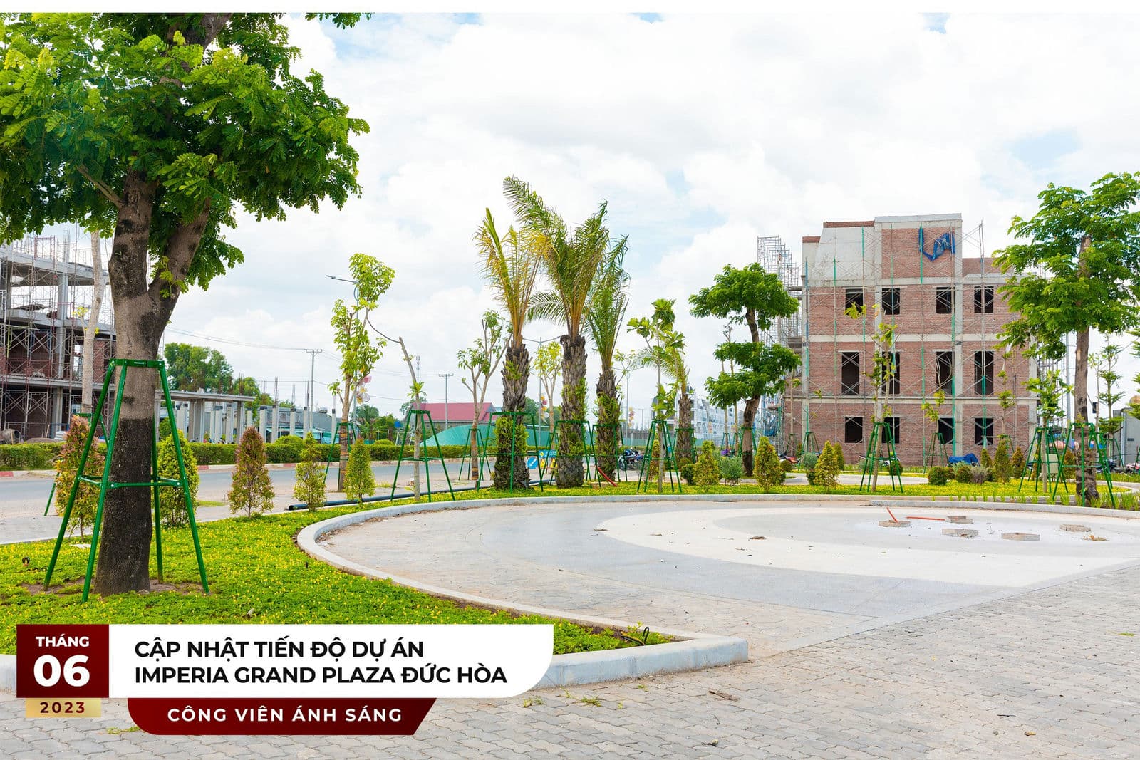 Tiến độ thi công Dự án Imperia Grand Plaza Tháng 6 năm 2023 mới nhất