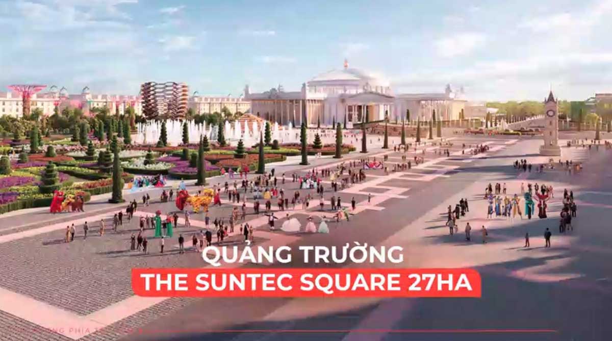 Quảng trường The Suntec Square Dự án Khu đô thị Suntec City Thủ Thừa Long An