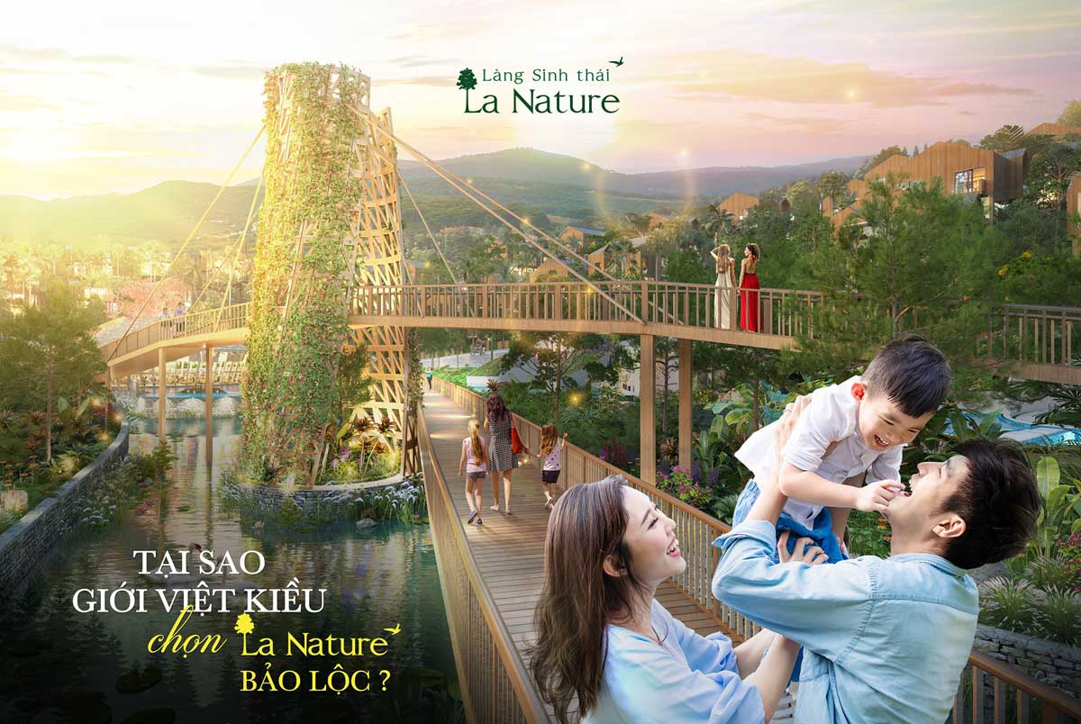 Vì sao giới Việt Kiều chọn Làng Sinh Thái La Nature Bảo Lộc