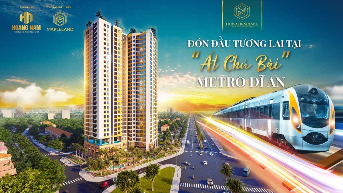 Honas Residence - Đón đầu tương lại Át chủ bài Metro Dĩ An