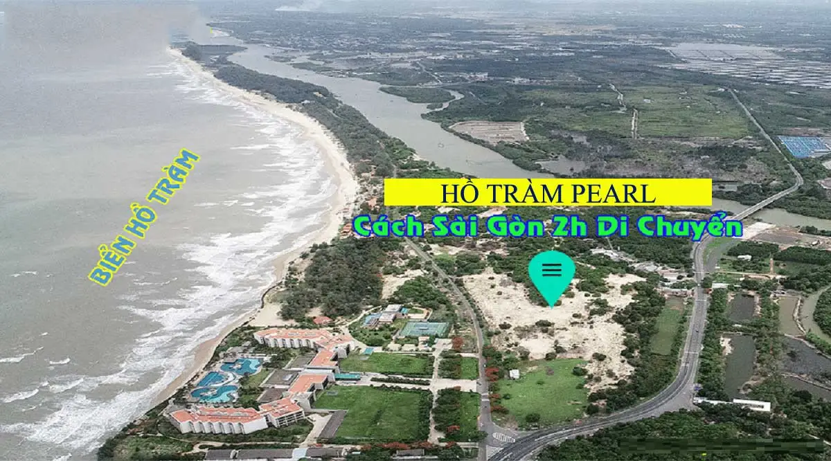 HỒ TRÀM PEARL 4 Vị trí thực tế Dự án Hồ Tràm Pearl Xuyên Mộc Bà Rịa Vũng Tàu
