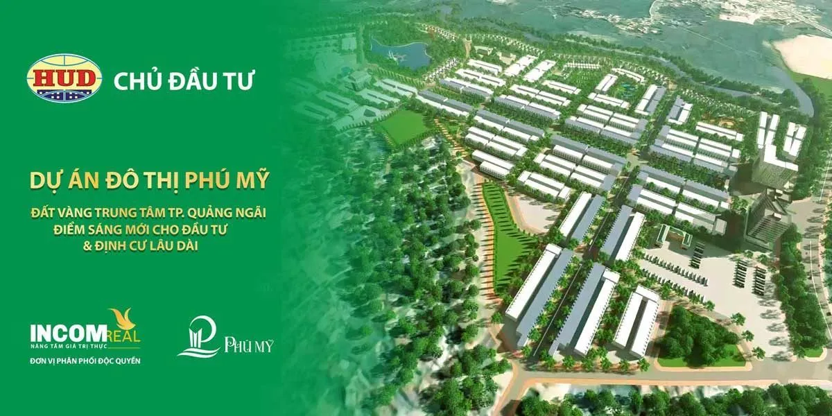 KHU ĐÔ THỊ HUD PHÚ MỸ QUẢNG NGÃI 1 Dự án Khu đô thị Phú Mỹ Quảng Ngãi